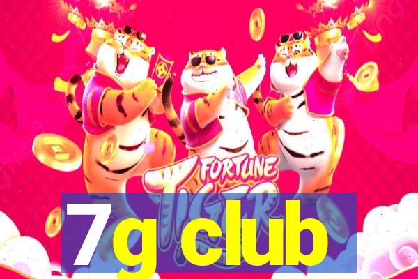 7g club